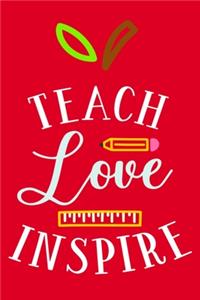 Teach Love Inspire