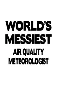 World's Messiest Air Quality Meteorologist
