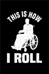 This Is How I Roll