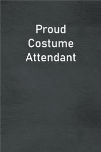 Proud Costume Attendant