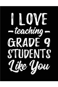 I Love Teaching Grade 9 Students Like You