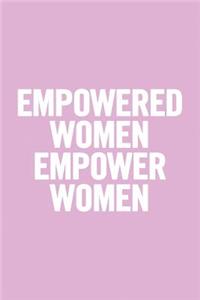 Empowered Women Empower Women