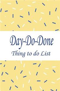 Day do done