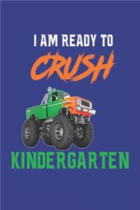 I Am Ready to Crush Kindergarten