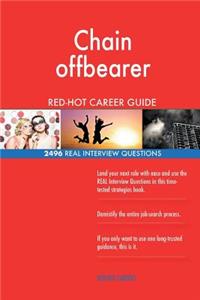 Chain offbearer RED-HOT Career Guide; 2496 REAL Interview Questions