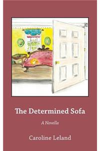 The Determined Sofa