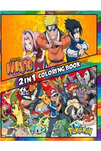 2 in 1 Coloring Book Naruto and Pokemon: Best Coloring Book for Children and Adults, Set 2 in 1 Coloring Book, Easy and Exciting Drawings of Your Loved Characters and Cartoons