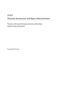 Various Advanced Design Projects Promoting Engineering Education