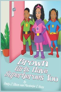 Brown Girls Have Superheroes Too