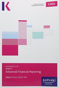 CIMA F2 Advanced Financial Reporting - Study Text