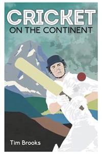 Cricket on the Continent