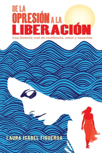 De la opresión a la liberación