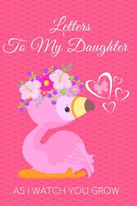 Letters to My Daughter as I Watch You Grow