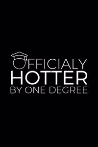 Officially Hotter by One Degree