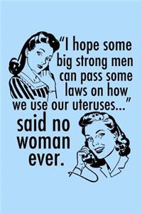 Funny Pro Choice Feminist Journal