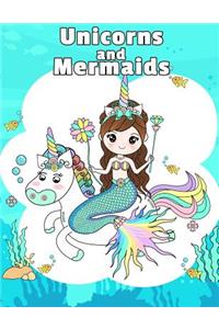 Unicorns and Mermaids