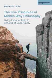 The Five Principles of Middle Way Philosophy