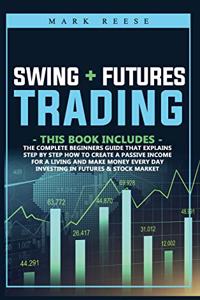 2 in 1 Swing + Futures trading