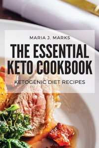 The Essential Keto Cookbook: Ketogenic Diet Recipes