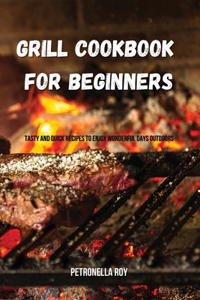 Grill Cookbook for Beginners