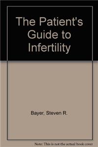 Patient's Guide to Infertility