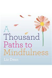 Thousand Paths to Mindfulness