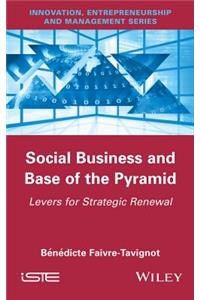 Social Business and Base of the Pyramid