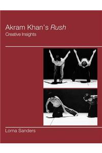 Akram Khan's Rush