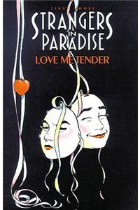 Strangers in Paradise Book 4: Love Me Tender