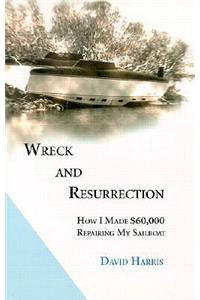 Wreck and Resurrection
