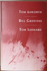 Etruscan Reader V: Tom Raworth/Bill Griffiths/Tom Leonard