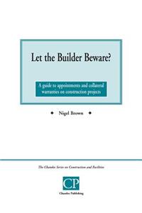 Let the Builder Beware?