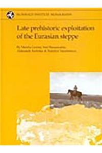 Late prehistoric exploitation of the Eurasian steppe