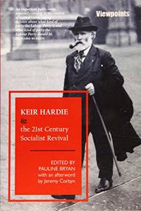 Keir Hardie and the 21st Century Socialist Revival