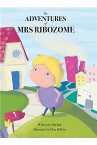 The Adventures of Mrs Ribozome