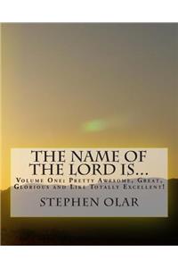 Name of the Lord is...