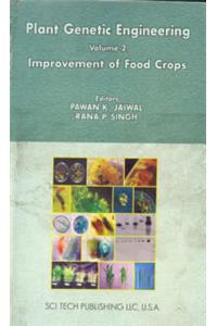 Plant Genetic Engineering Series Vol 2 : Improvement of Food Crops