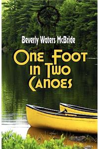 One Foot in Two Canoes