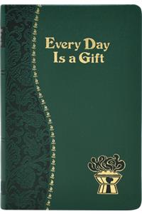 Every Day Is a Gift