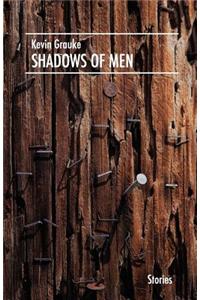 Shadows of Men