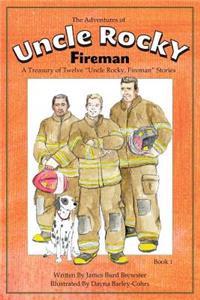 Adventures of Uncle Rocky, Fireman Book 1