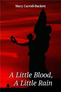 A Little Blood, A Little Rain