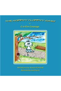 The Hoppity Floppity Gang in C is For Courage