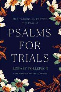 Psalms for Trials