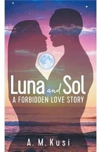 Luna and Sol: A Forbidden Love Story