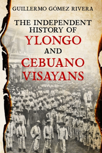 Independent History of YLONGO and CEBUANO VISAYANS