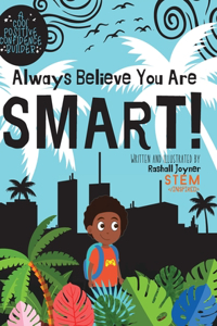 Always Believe You Are Smart!