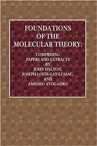 Foundations of the Molecular Theory: Volume 4 (Alembic Club Reprints)