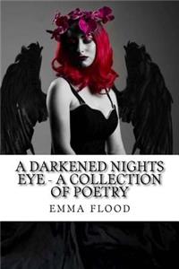 darkened nights eye - a collection of poetry