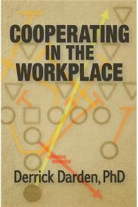 Cooperating in the Workplace